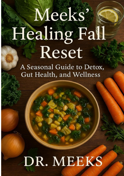 Meeks’ Healing Fall Reset: A Seasonal Guide to Detox, Gut Health, and Wellness