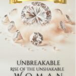 Unbreakable Rise of the Unshakeable Woman